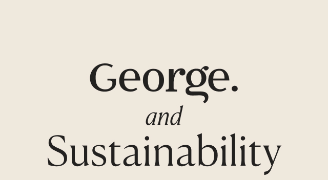 George and sustainability.