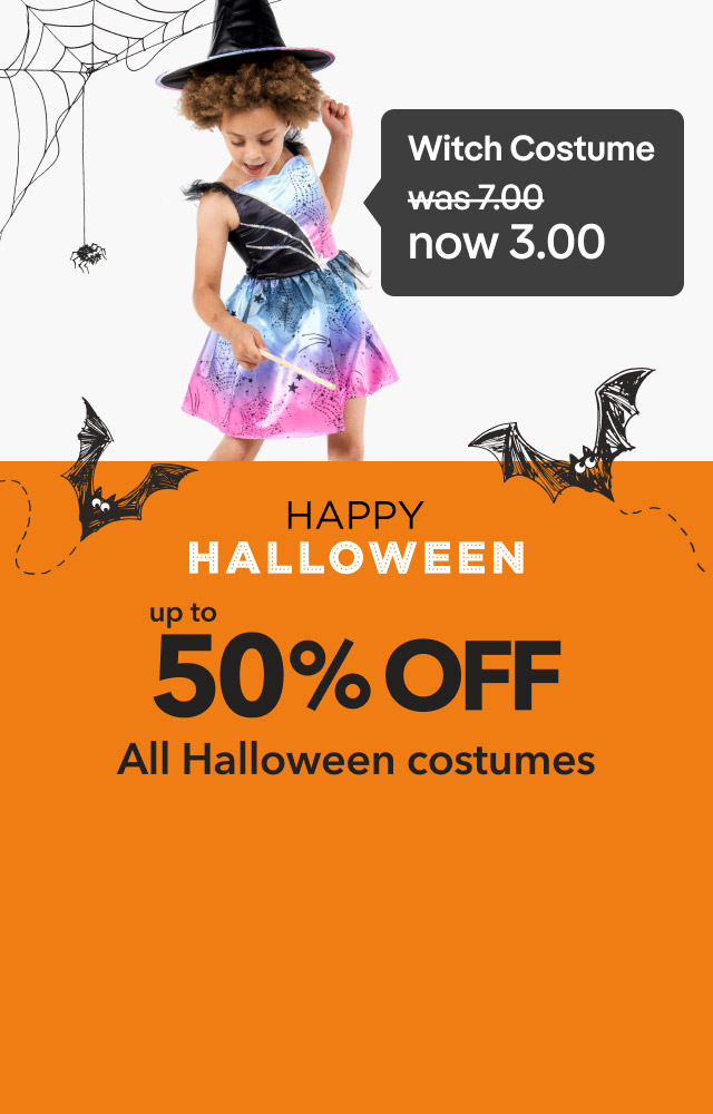 Happy Halloween. Up to fifty percent off all Halloween costumes.