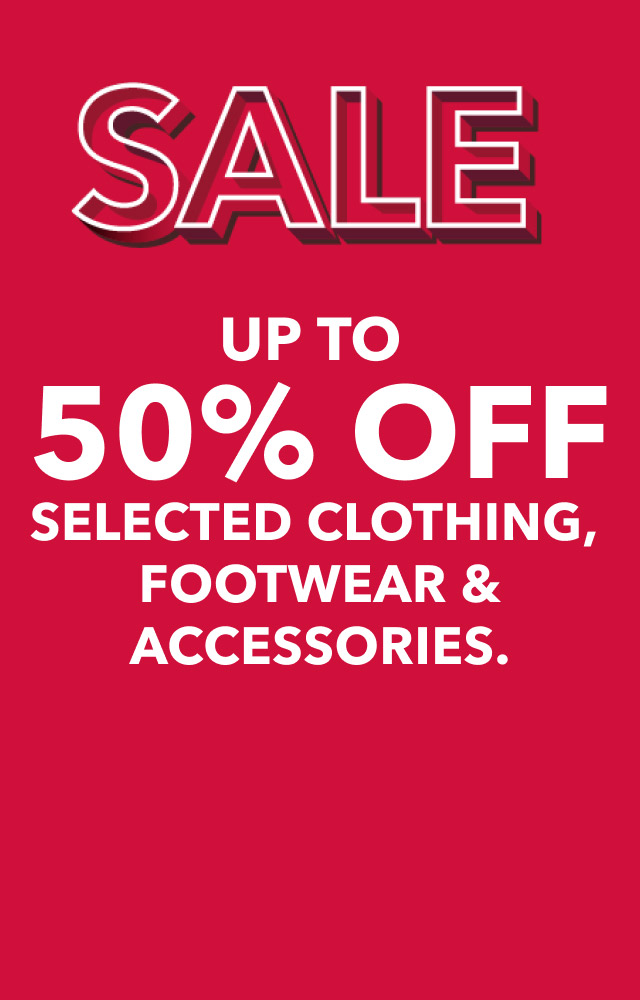 SALE. Up to fifty percent off footwear and accessories.